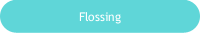 Flossing